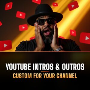 Custom YouTube Intros & Outros